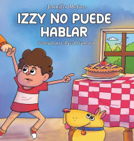 Title: Izzy No Puede Hablar, Author: Jennifer McGee