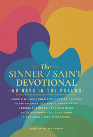 Title: The Sinner / Saint Devotional: 60 Days in the Psalms, Author: Daniel Emery Price