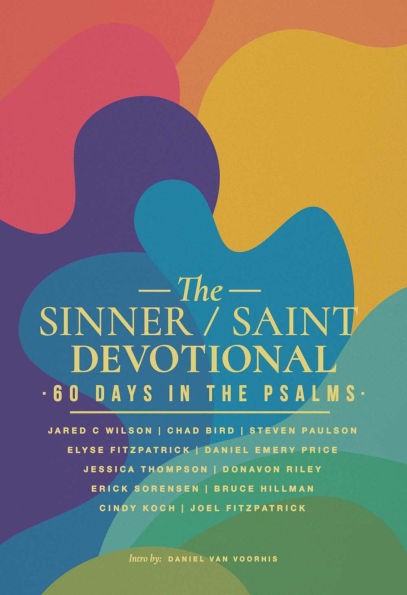 The Sinner / Saint Devotional: 60 Days in the Psalms