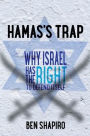 Hamas's Trap: Why Israel Has the Right to Defend Itself