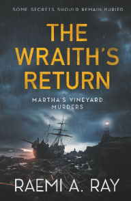Title: The Wraith's Return, Author: Raemi A. Ray
