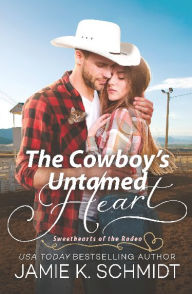 Title: The Cowboy's Untamed Heart, Author: Jamie K. Schmidt