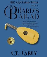 Title: The Bard's Ballad, Author: C.T. Carey