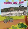 Biking Big Sur by Outside Buddy