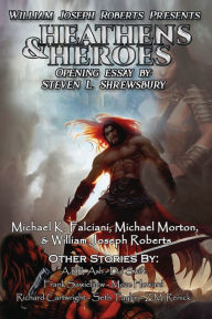 Title: Heathens & Heroes, Author: William Roberts