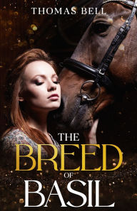 Title: The Breed of Basil, Author: Thomas Bell