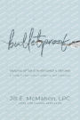 Bulletproof--Healing After Gun Violence & Trauma: A Guide for Survivors, Caregivers, and Clinicians