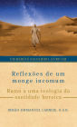 ReflexÃ¯Â¿Â½es de um monge incomum: Rumo a uma teologia da santidade heroica