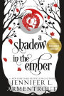 A Shadow in the Ember (B&N Exclusive Edition) (Flesh and Fire Series #1)