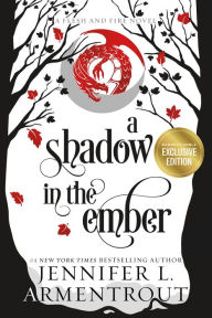 Title: A Shadow in the Ember (B&N Exclusive Edition) (Flesh and Fire Series #1), Author: Jennifer L. Armentrout
