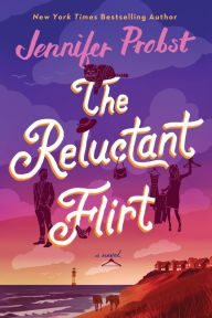 Title: The Reluctant Flirt, Author: Jennifer Probst
