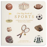 Alternative view 1 of Our Big Book of Sports: A Collection of 100+ Foundational Words for Future Athletes