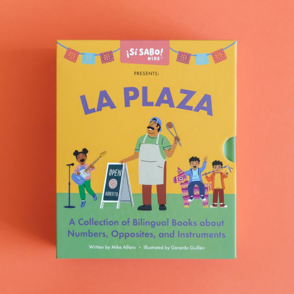 La Plaza: A Collection of Bilingual Books about Numbers, Opposites, and Musical Instruments Inspired by Latin American Culture