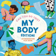 Title: Can You Do This? (My Body Edition): A Body Parts Book for Toddlers 2-5, Author: Megan Roy