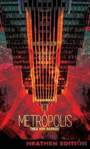 Title: Metropolis (Heathen Edition), Author: Thea Von Harbou