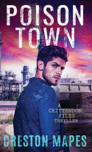 Title: Poison Town (HB), Author: Creston Mapes