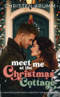 Meet Me at the Christmas Cottage