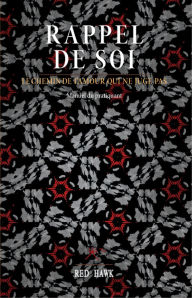 Title: Rappel de Soi, Author: Red Hawk