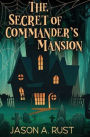 The Secret of Commander's Mansion