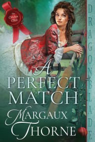 Title: A Perfect Match, Author: Margaux Thorne