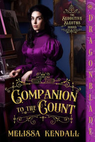 Title: Companion to the Count, Author: Melissa Kendall