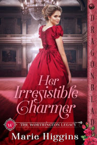 Title: Her Irresistible Charmer, Author: Marie Higgins