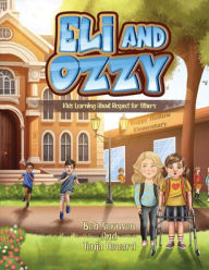 Title: Eli and Ozzy: Kids Learning About Respect for Others, Author: Bob Sornson PhD