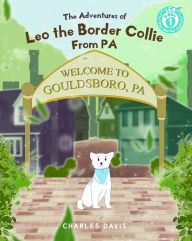 Title: Leo the Border Collie from Pennsylvania, Author: Charles Davis