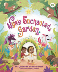 Title: Nya's Enchanted Garden, Author: Quiana Shamsid-Deen