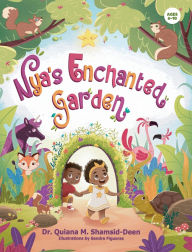 Title: Nya's Enchanted Garden, Author: Quiana Shamsid-Deen