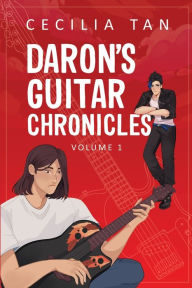 Title: Daron's Guitar Chronicles: Volume 1, Author: Cecilia Tan