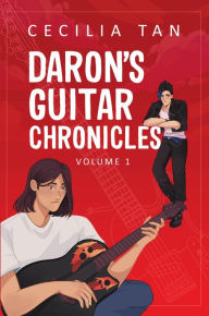 Title: Daron's Guitar Chronicles: Volume One, Author: Cecilia Tan