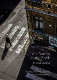 Title: The Button and The Book, Author: Narcisa Vucina