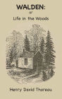 Walden: Or, Life in the Woods