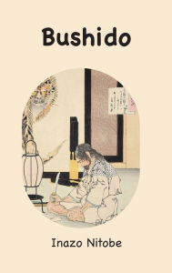 Title: Bushido: the Soul of Japan, Author: Inazo Nitobe