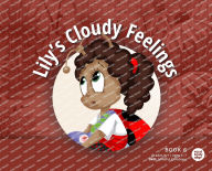 Title: Lily's Cloudy Feelings, Author: Mind Body Align