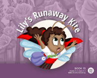 Title: Lily's Runaway Kite, Author: Mind Body Align