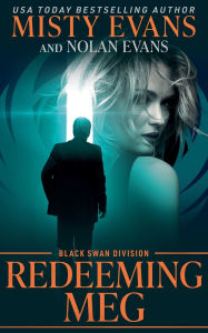 Title: Redeeming Meg, Black Swan Division, Author: Misty Evans