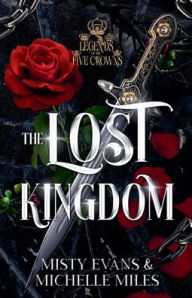 Title: The Lost Kingdom, A Legends of the Five Crowns Series Novella, Author: Misty Evans