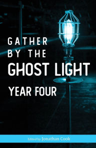 Title: Gather by the Ghost Light: Year Four, Author: Jonathan Cook