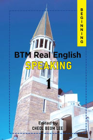 Title: BTM Real English: Beginning, Author: Cheol Beom LEE