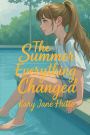 The Summer Everything Changed