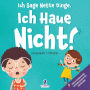 Ich Sage Nette Dinge. Ich Haue Nicht!: Ein Buch ï¿½ber Das Thema 