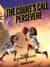 Title: The Court's Call: Persevere, Author: Ruth Fleury