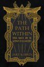 The Path Within: Ritual Magick and the Gateway to Self-Mastery