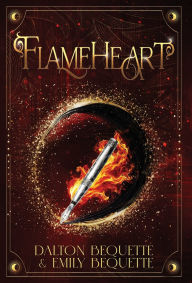 Title: Flameheart: A Young Adult Portal Fantasy Romance (Flameheart Chronicles, 1), Author: Dalton Bequette
