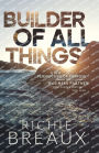 Builder of All Things: A New Perspective of Purpose with the 'Business Partner' You Didn't Know You Had