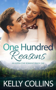 Title: One Hundred Reasons, Author: Kelly Collins