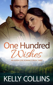 Title: One Hundred Wishes, Author: Kelly Collins