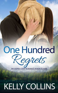 Title: One Hundred Regrets, Author: Kelly Collins